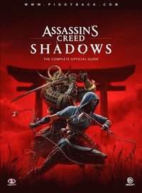 bokomslag Assassin's Creed Shadows - The Complete Official Guide: Standard Edition