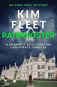 bokomslag Paternoster: A dramatic dual timeline conspiracy thriller
