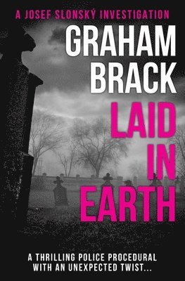 Graham Brack - Laid in Earth, Häftad