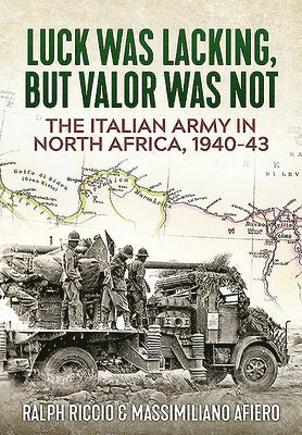 The Italian Army in North Africa, 1940-43 1