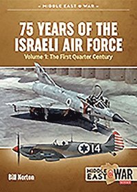 bokomslag 75 Years of the Israeli Air Force Volume 1