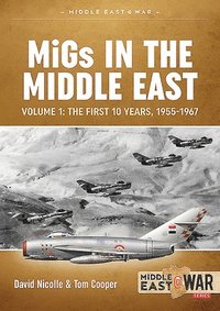 bokomslag Migs in the Middle East  Volume 1