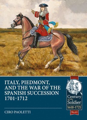 bokomslag Italy, Piedmont & the War of the Spanish Succession