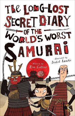 Tim Collins - The Long-Lost Secret Diary of the World's Worst Samurai, Häftad