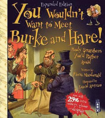 bokomslag You Wouldn't Want To Meet Burke and Hare!