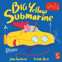 bokomslag Sploosh! Big Yellow Submarine