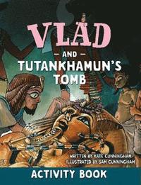 bokomslag Vlad and Tutankhamun's Tomb Activity Book