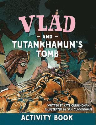 bokomslag Vlad and Tutankhamun's Tomb Activity Book