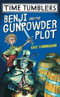 bokomslag Benji and the Gunpowder Plot