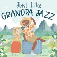 bokomslag Just Like Grandpa Jazz