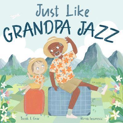 Just Like Grandpa Jazz 1