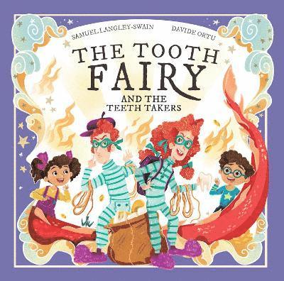 The Tooth Fairy and The Teeth Takers 1