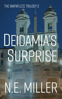 N. E. Miller - Deidamia's Surprise, Häftad
