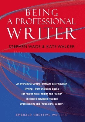 bokomslag An Emerald Guide To Being A Professional Writer