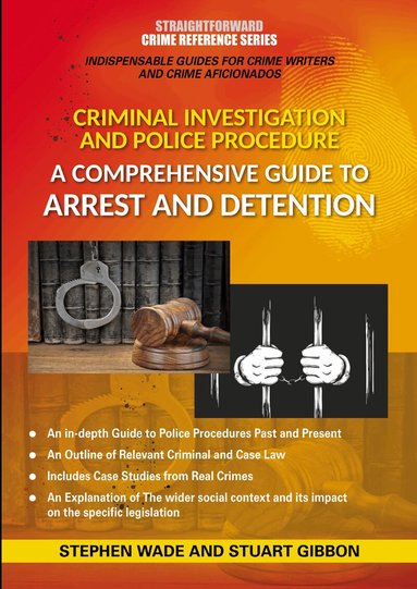 Stephen Wade, Stuart Gibbon - Comprehensive Guide to Arrest and Detention, Häftad