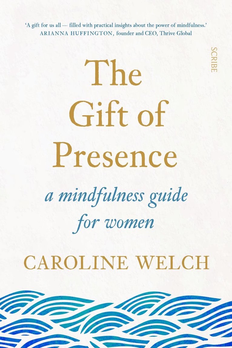 Caroline Welch - Gift of Presence, Häftad