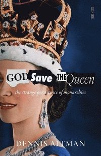 bokomslag God Save The Queen