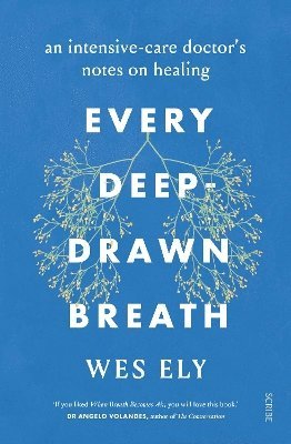 Every Deep-Drawn Breath 1