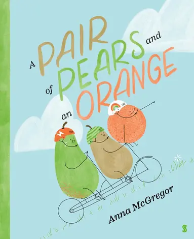 Anna McGregor - Pair of Pears and an Orange, Inbunden