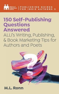 bokomslag 150 Self-Publishing Questions Answered