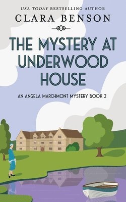 bokomslag The Mystery at Underwood House