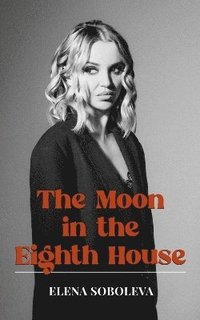 bokomslag The Moon in the Eighth House
