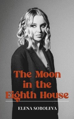 The Moon in the Eighth House 1