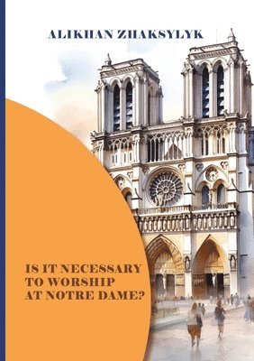 Is It Necessary to Worship at Notre Dame? 1