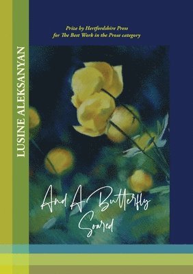 Lusine Aleksanyan, Jonathan Campion - And a Butterfly Soared, Häftad