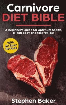 Stephen Baker - Carnivore Diet Bible, Häftad