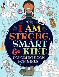 bokomslag I Am Strong, Smart & Kind