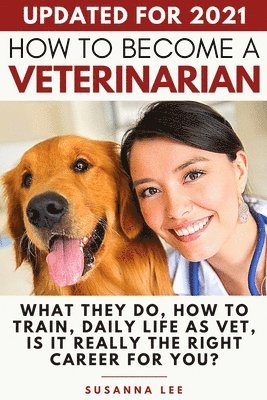 Susanna Lee - How to Become a Veterinarian, Häftad