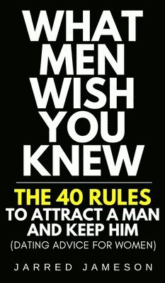 Jarred Jameson - What Men Wish You Knew, Inbunden