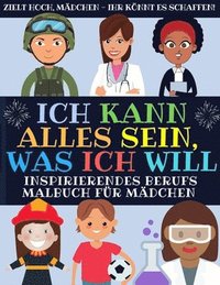 bokomslag Ich Kann Alles Sein, Was Ich Will