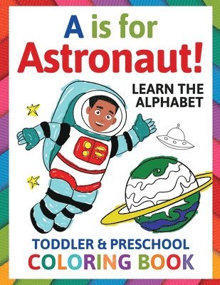 bokomslag A is for Astronaut! Preschool & Toddler Coloring Book