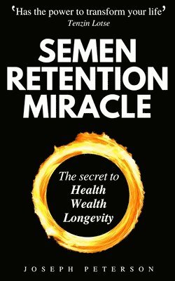 Joseph Peterson - Semen Retention Miracle, Häftad