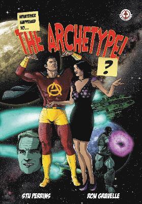 Whatever Happened to the Archetype!? 1