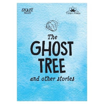 Nicola Baxter, Butterfield, Ellsworth, Feigel, Payne, Jan - Snap Tales the Ghost Tree and Other Stories, Häftad