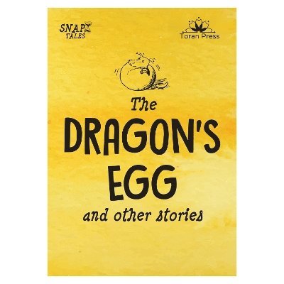 Moira Butterfield, Ellsworth, Feigel, Payne, Jan, Jewitt - Snap Tales the Dragon's Egg and Other Stories, Häftad