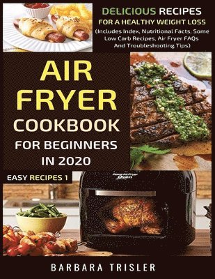 bokomslag Air Fryer Cookbook For Beginners In 2020