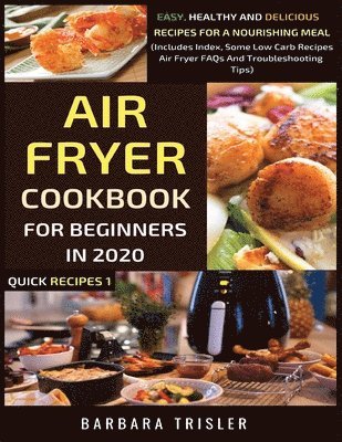 bokomslag Air Fryer Cookbook For Beginners In 2020