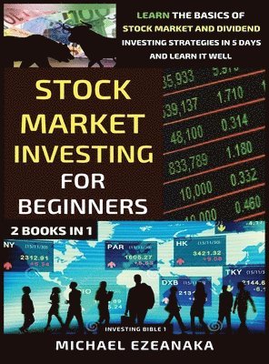 Stock Market Investing For Beginners (2 Books In 1) 1