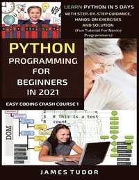 bokomslag Python Programming For Beginners In 2021
