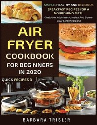 bokomslag Air Fryer Cookbook For Beginners In 2020