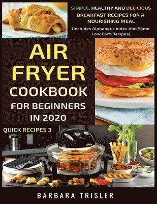 Air Fryer Cookbook For Beginners In 2020 1