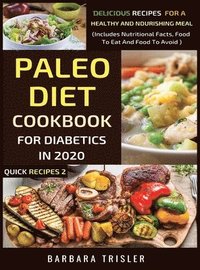 bokomslag Paleo Diet Cookbook For Diabetics In 2020 - Delicious Recipes For A Healthy And Nourishing Meal