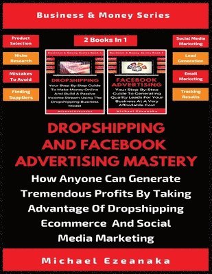 bokomslag Dropshipping And Facebook Advertising Mastery (2 Books In 1)
