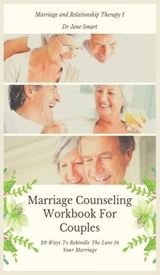 Marriage Counseling Workbook For Couples 1