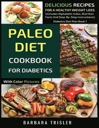 bokomslag Paleo Diet Cookbook For Diabetics With Color Pictures