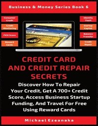bokomslag Credit Card And Credit Repair Secrets